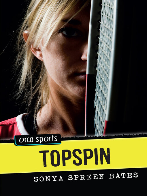 Title details for Topspin by Sonya Spreen Bates - Available